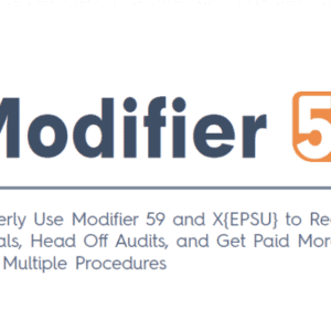 Modifier 59: Expert Report Protects You From Massive Fines