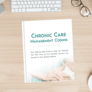 Earn $100K More With 2020 Chronic Care Management CPT Changes